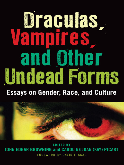 Title details for Draculas, Vampires, and Other Undead Forms by John Edgar Browning - Available